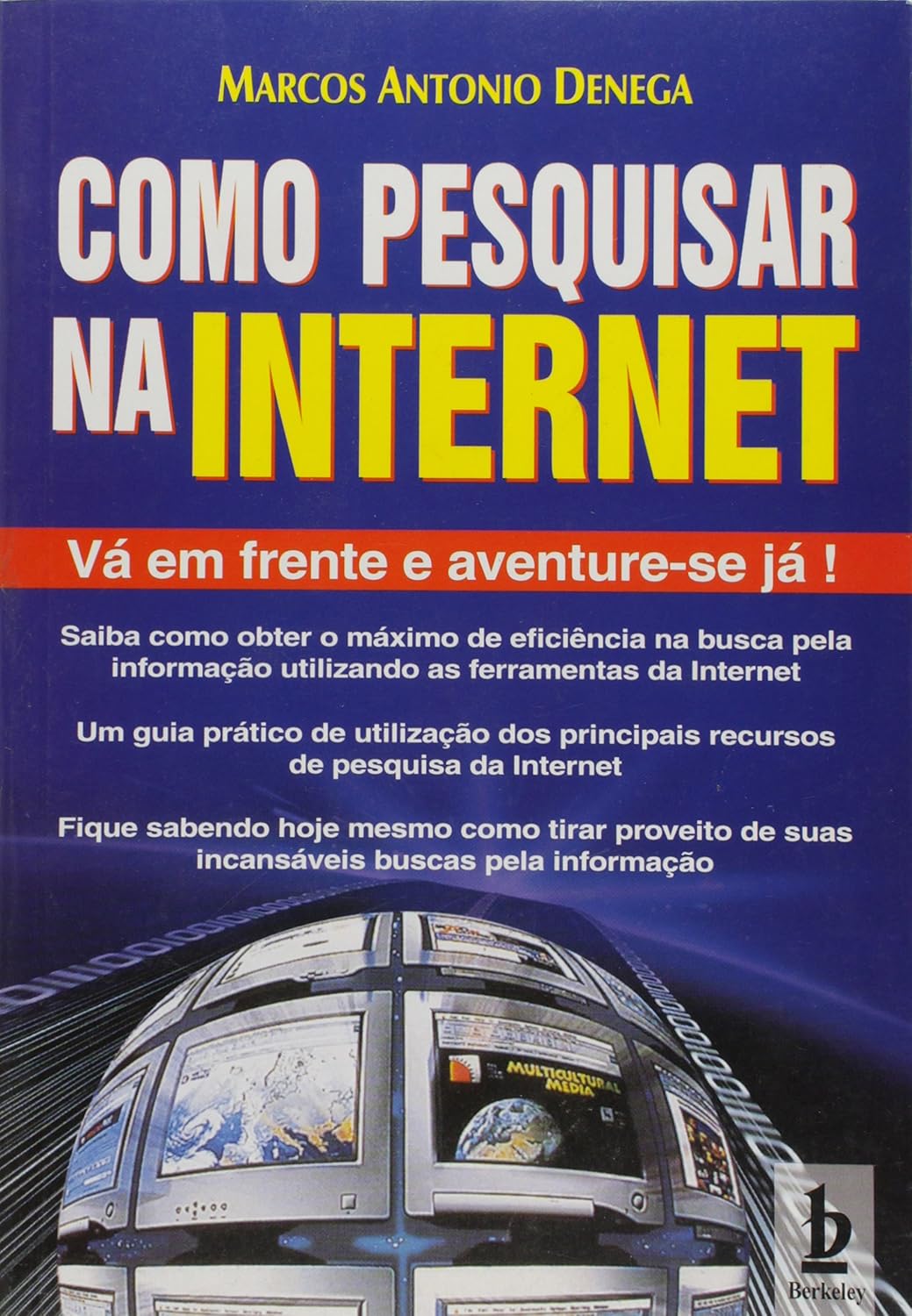 capítulo por capítulo baixar Como Pesquisar na Internet. Vá em Frente e Aventure-se Já!