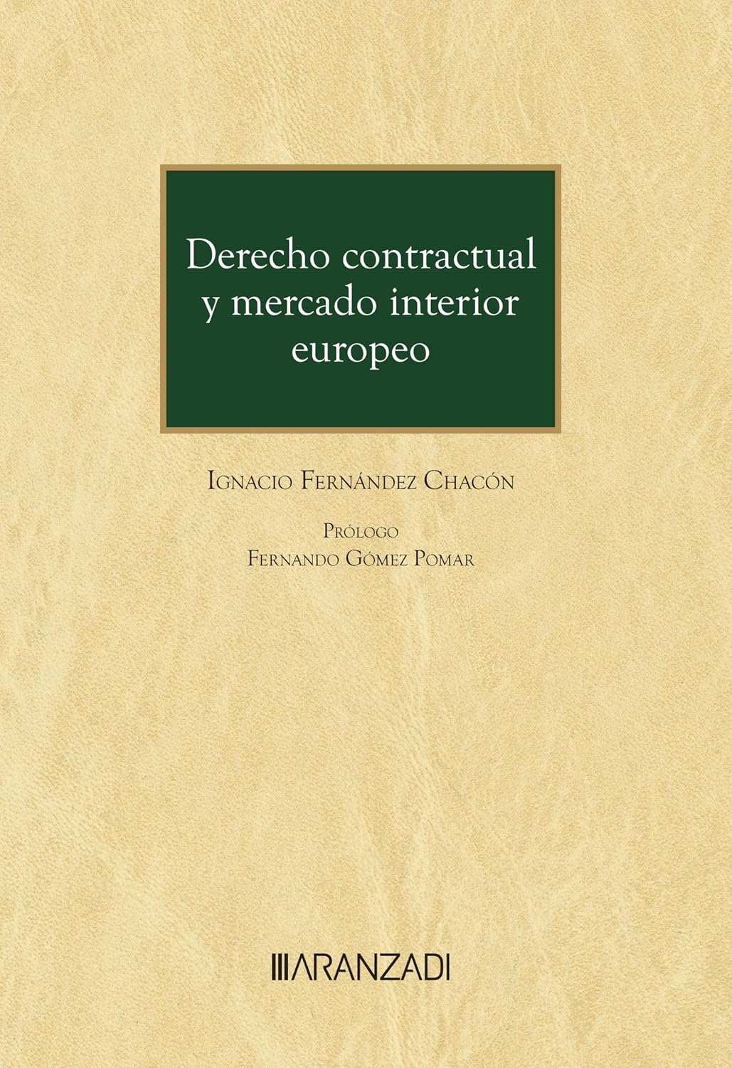 Derecho contractual y mercado interior europeo (Monografía) (Spanish Edition) baixar o livro de graça