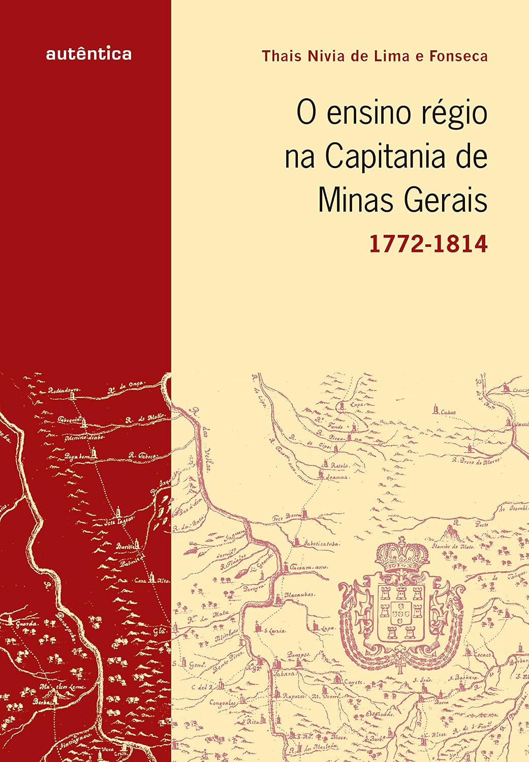 ler totalmente O ensino régio na capitania de Minas Gerais - 1772-1814
