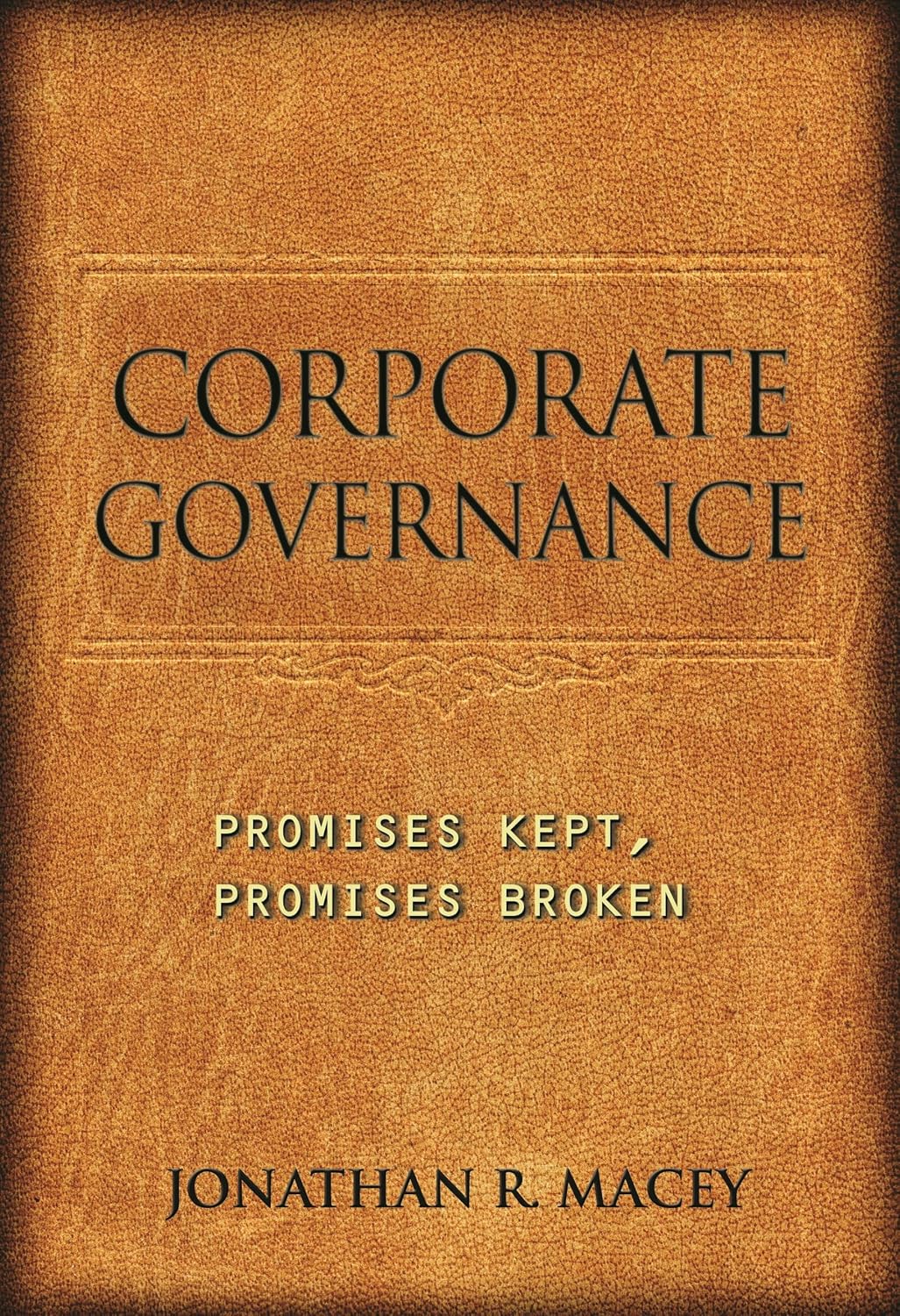 ler totalmente Corporate Governance: Promises Kept, Promises Broken