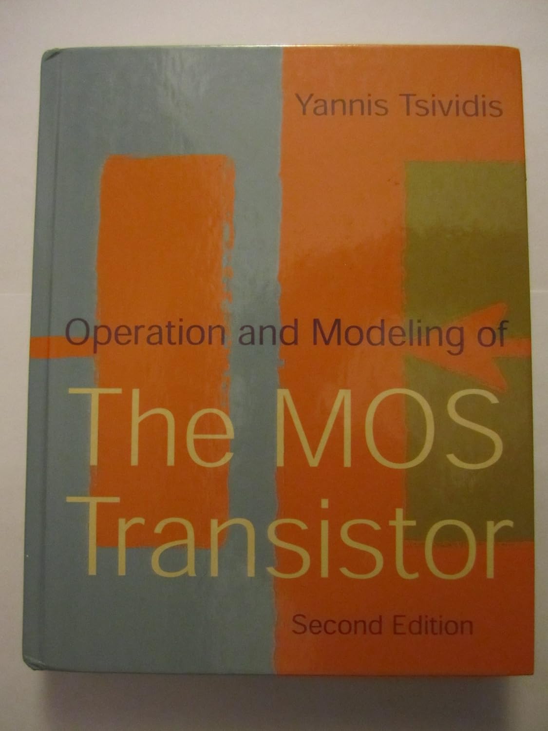 Operation and Modeling of the Mos Transistor