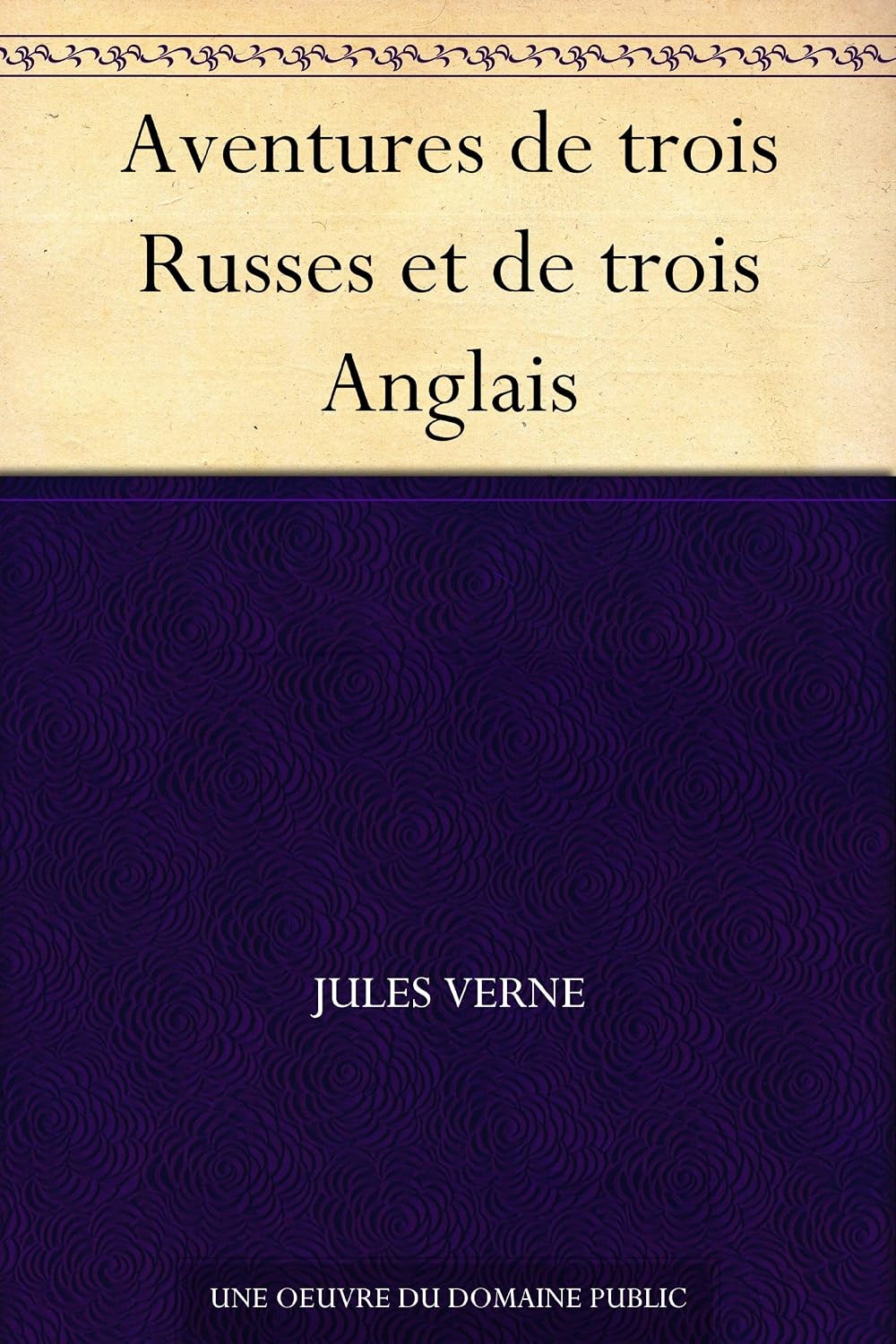 capítulo por capítulo baixar Aventures de trois Russes et de trois Anglais (French Edition)