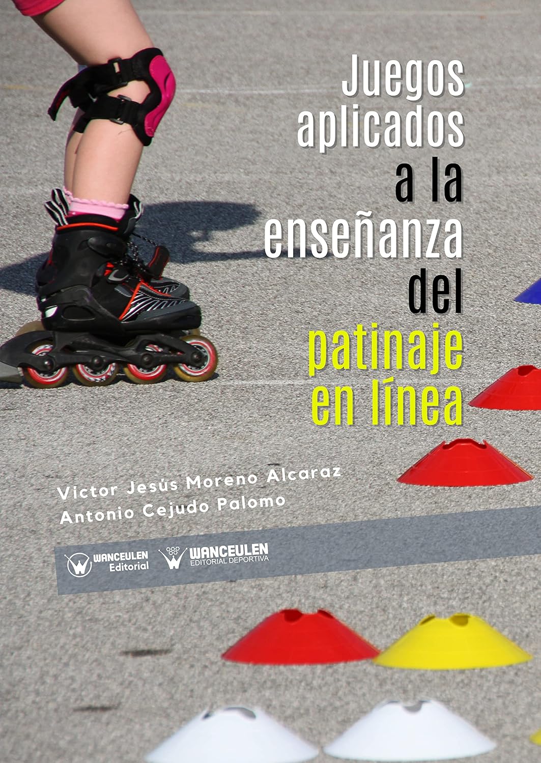 ler totalmente Juegos aplicados a la enseñanza del patinaje en línea (Spanish Edition)