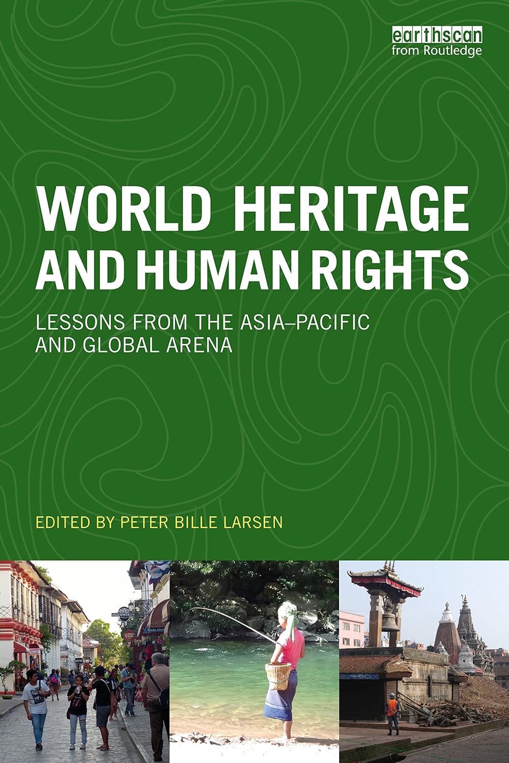 ler totalmente World Heritage and Human Rights: Lessons from the Asia-Pacific and global arena (English Edition)