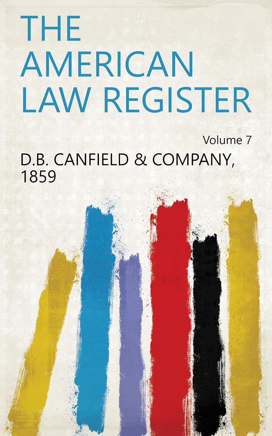 The American Law Register (English Edition) baixar livro de graça