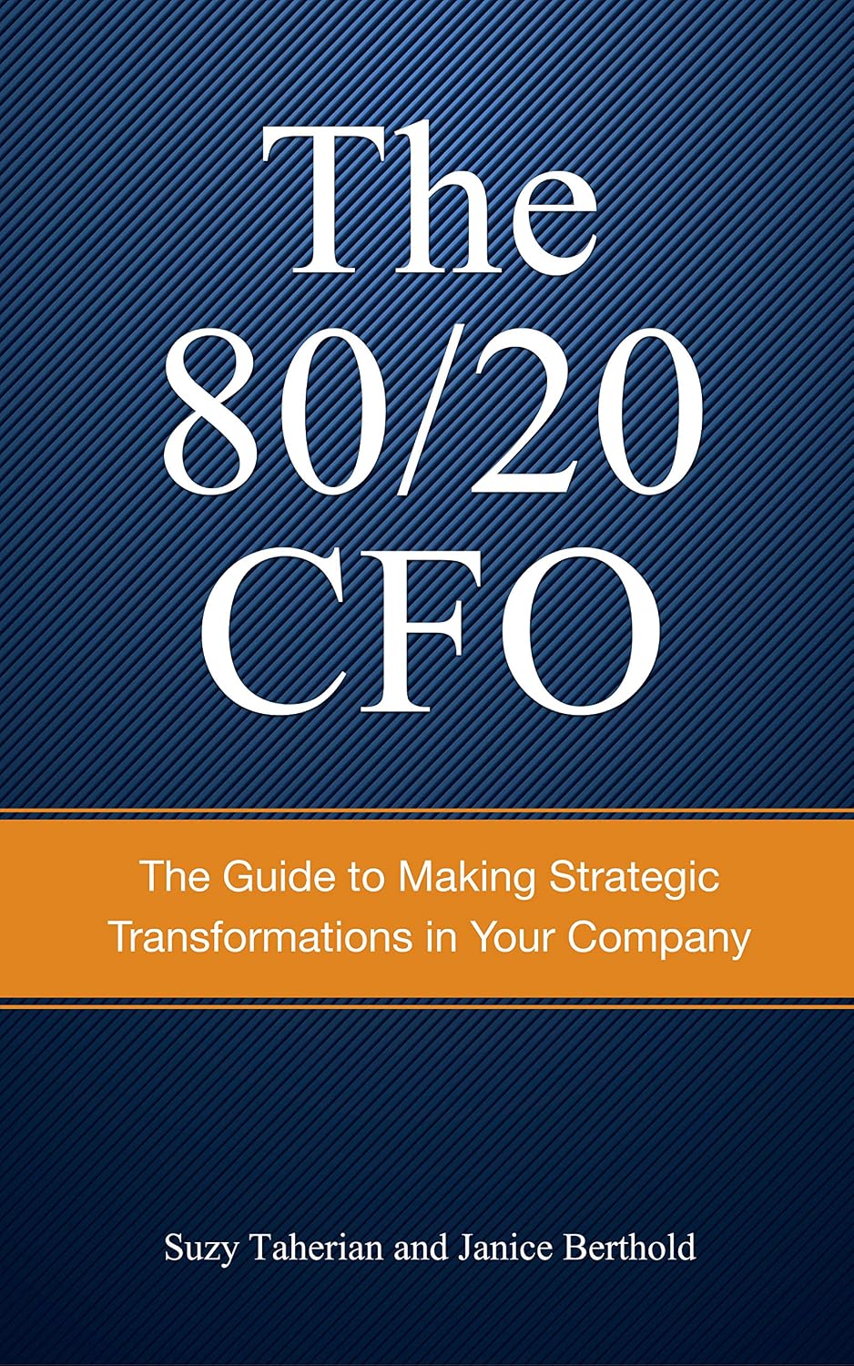 ler totalmente The 80/20 CFO: How to Make Strategic Transformations in Your Company (English Edition)