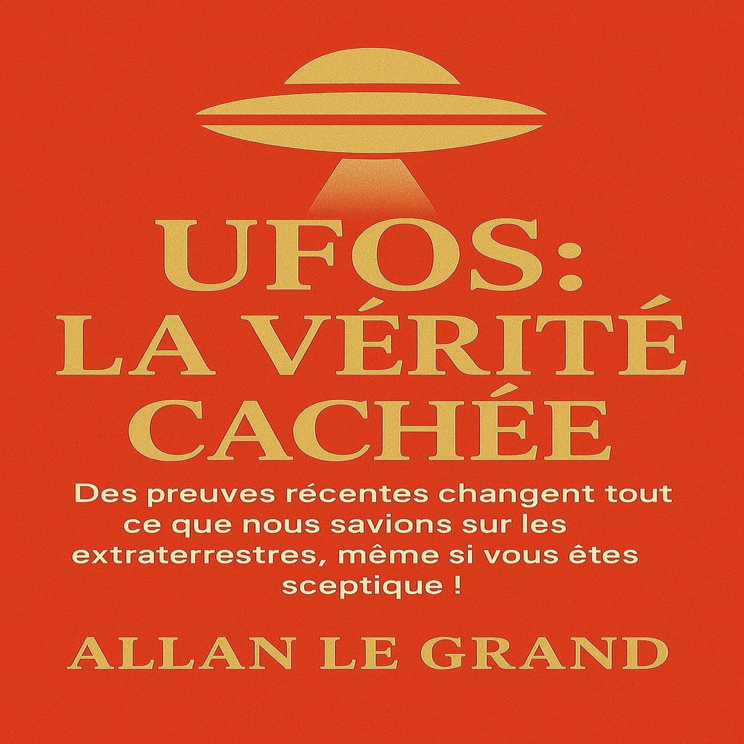 ler totalmente Ufos: La vérité Cachée: OVNI, La Vie Extraterrestre t. 1