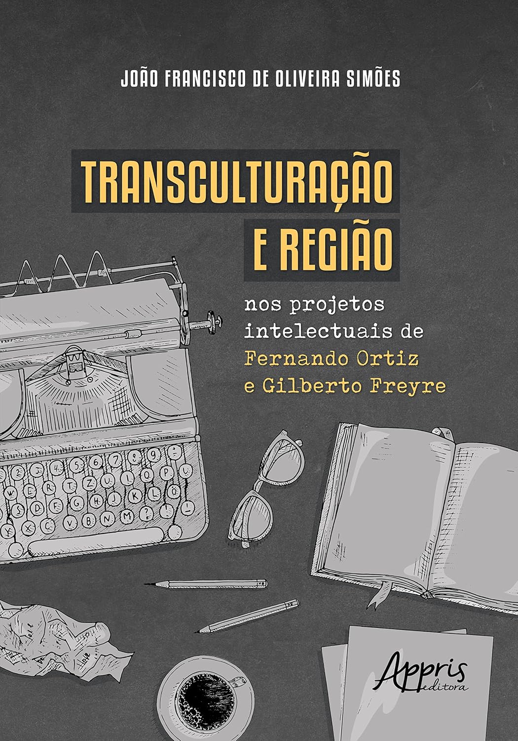 capítulo por capítulo baixar Transculturação e região nos projetos intelectuais de Fernando Ortiz e Gilberto Freyre