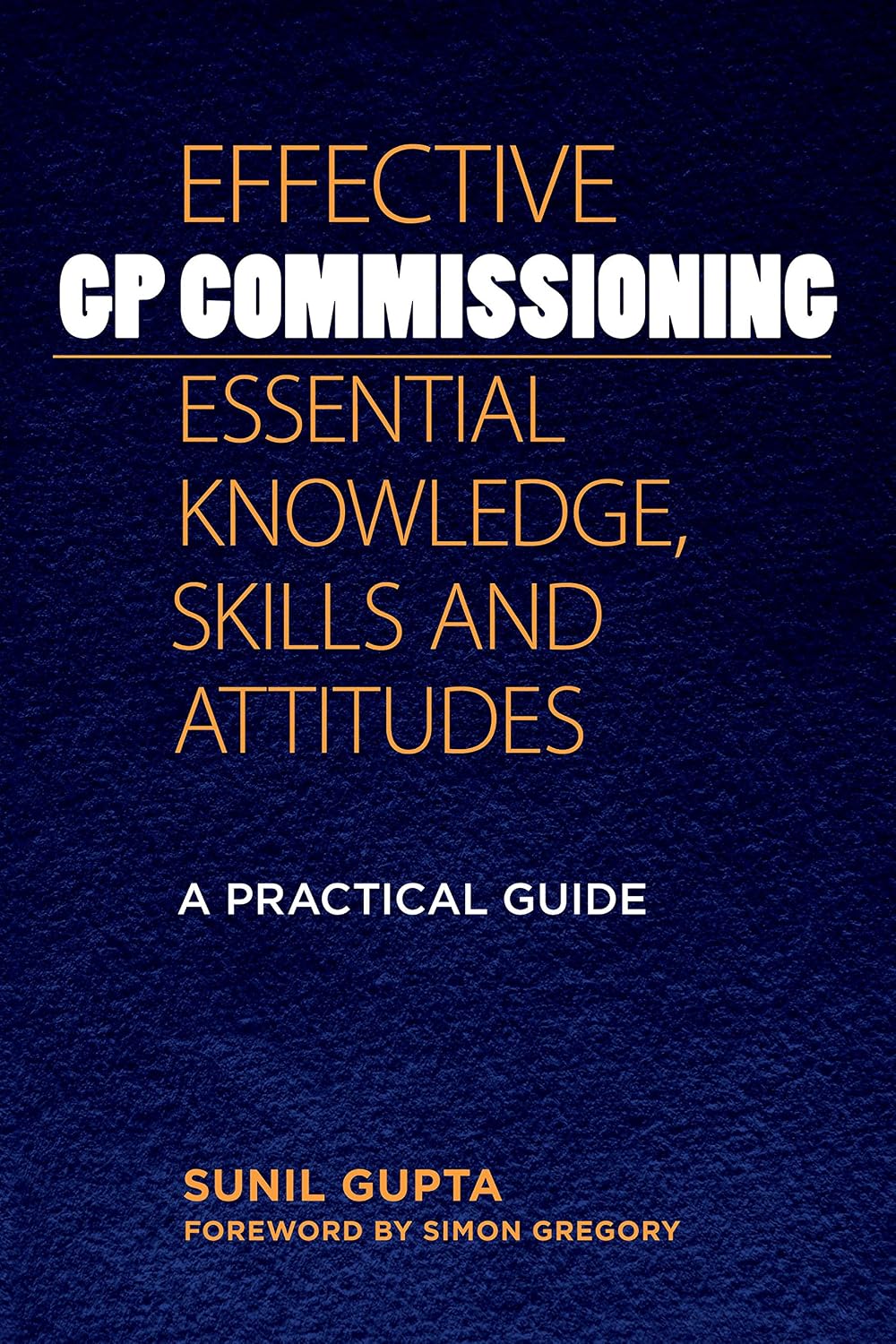capítulo por capítulo baixar Effective GP Commissioning - Essential Knowledge, Skills and Attitudes: A Practical Guide (English Edition)
