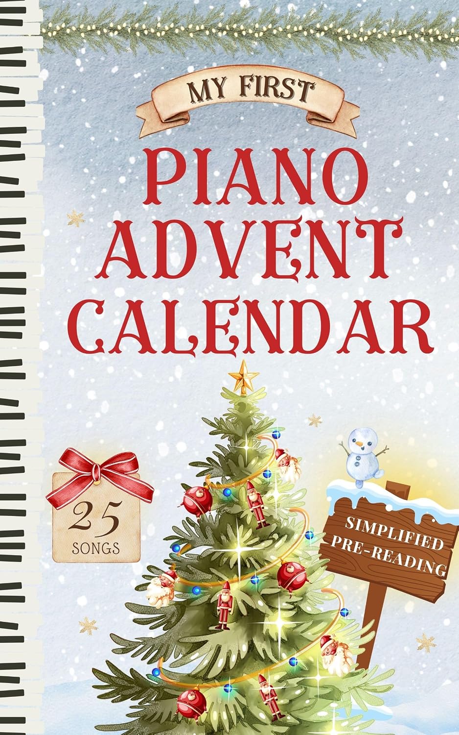 ler totalmente My First Piano Advent Calendar: 25 Easy Piano Christmas Songs Simplified (No Music Reading Required): Pre-reading Sheet Music for Kids, Beginner, Lyrics,... Hand Position Chart (English Edition)