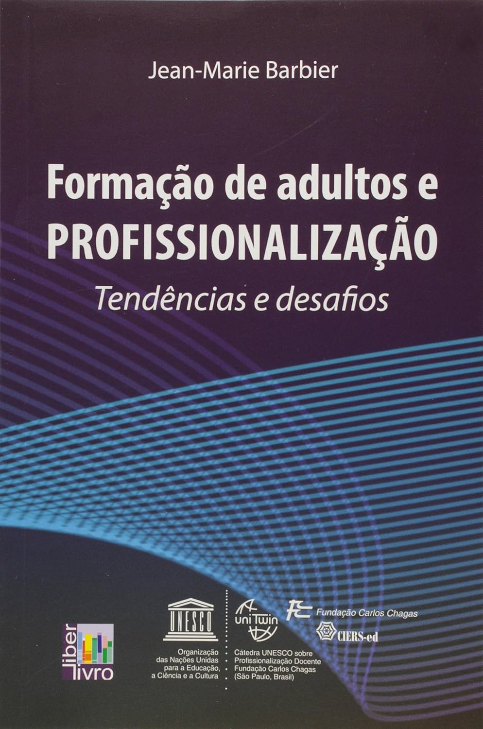 capítulo por capítulo baixar Formação de Adultos e Profissionalização. Tendências e Desafios