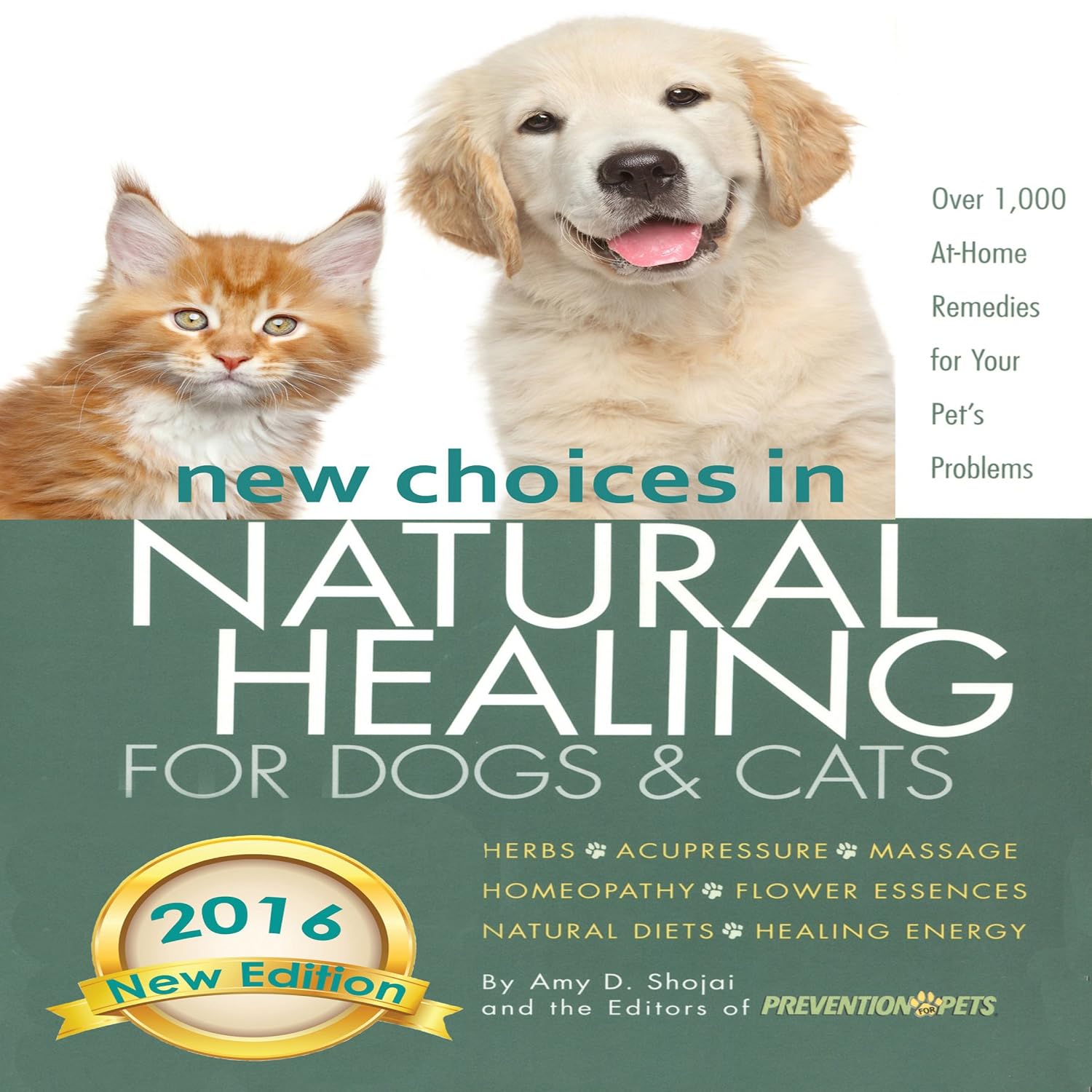 New Choices in Natural Healing for Dogs & Cats: Herbs, Acupressure, Massage, Homeopathy, Flower Essences, Natural Diets, Healing Energy baixar o livro de graça