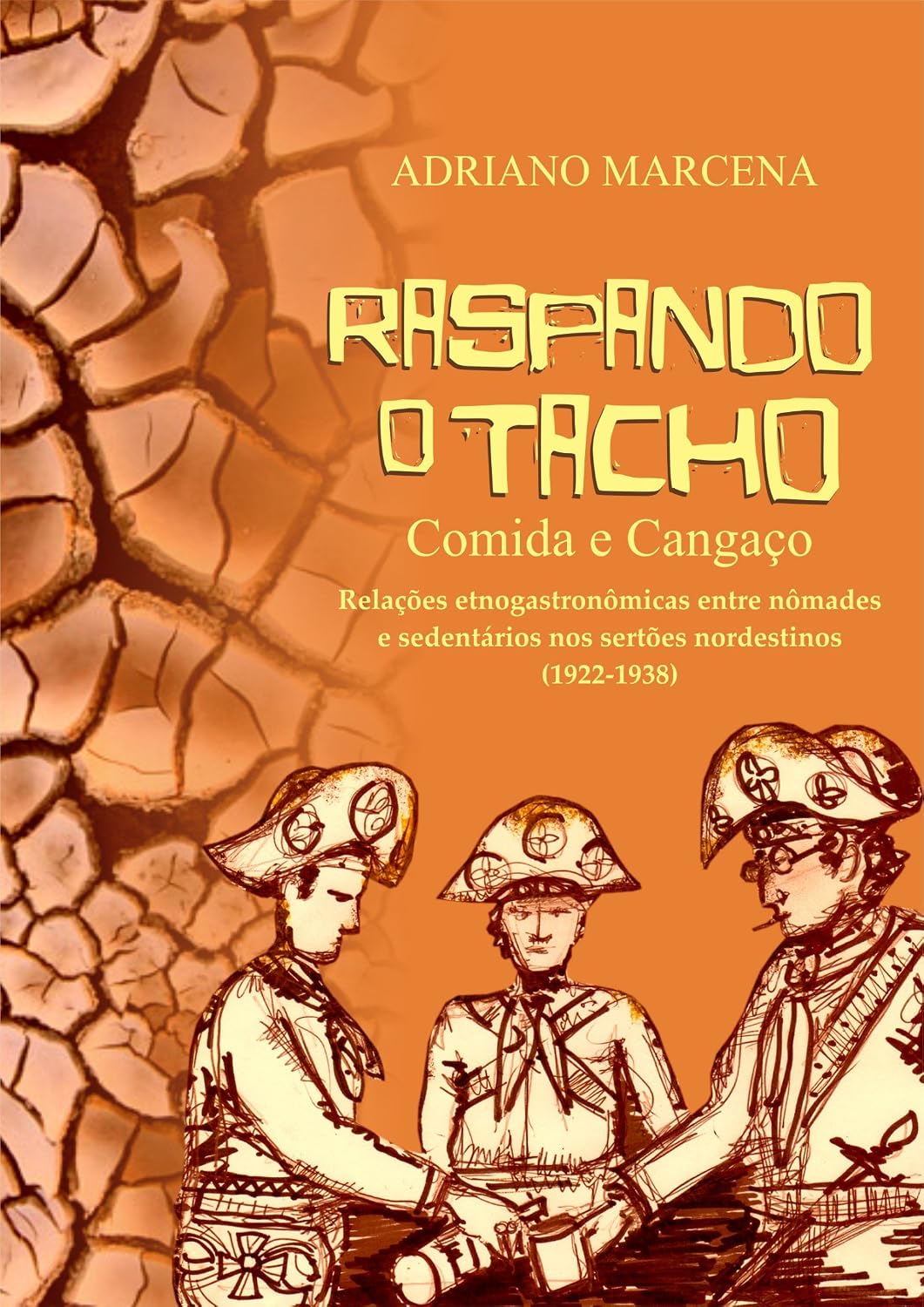 Raspando o Tacho: Comida e Cangaço baixar o livro de graça