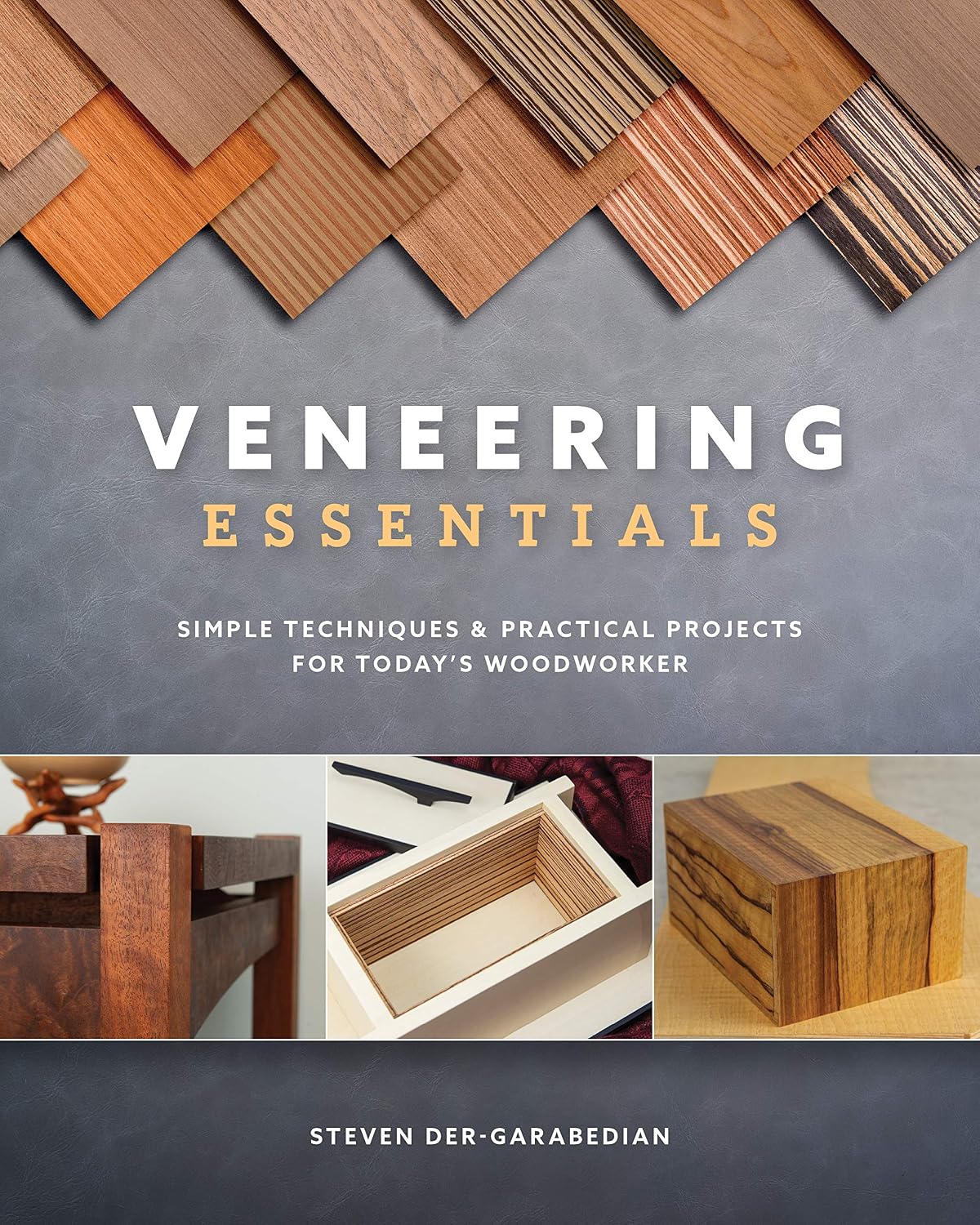 ler totalmente Veneering Essentials: Simple Techniques & Practical Projects for Today's Woodworker (English Edition)