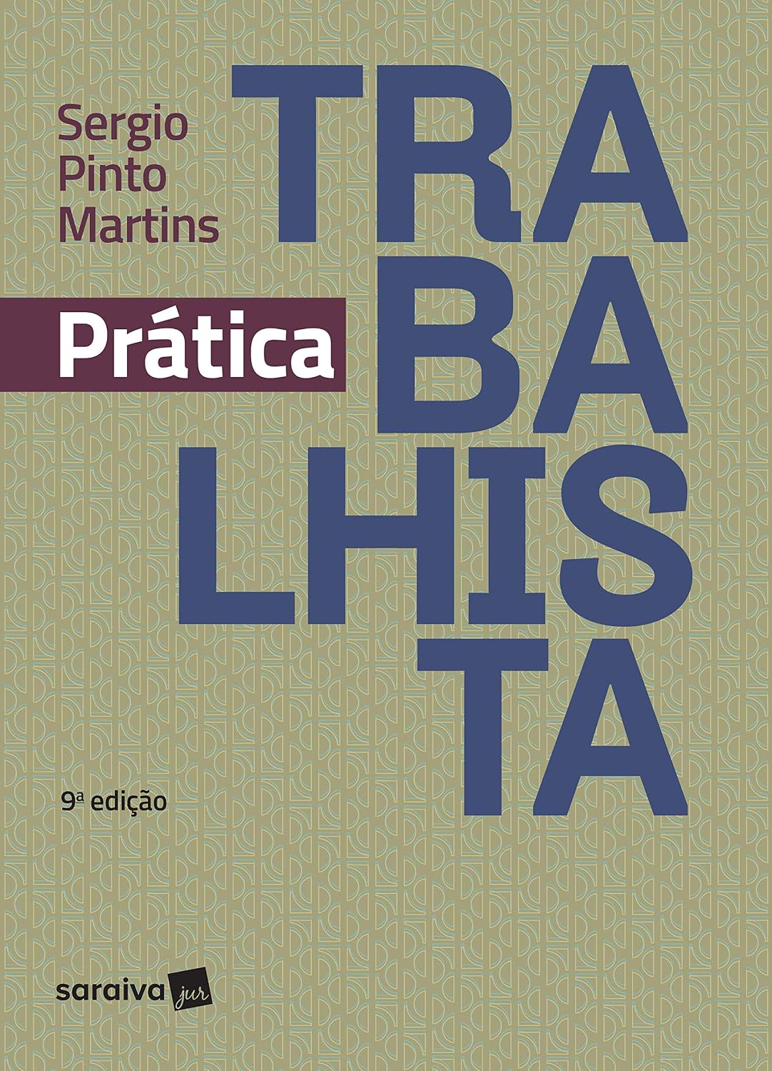 ler totalmente Prática trabalhista - 9ª edição de 2019