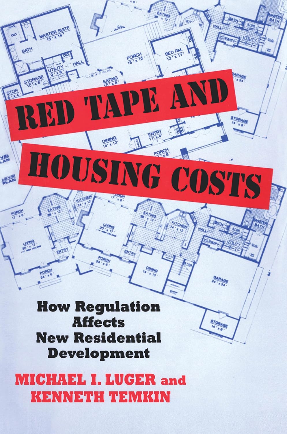 ler totalmente Red Tape and Housing Costs: How Regulation Affects New Residential Development (English Edition)