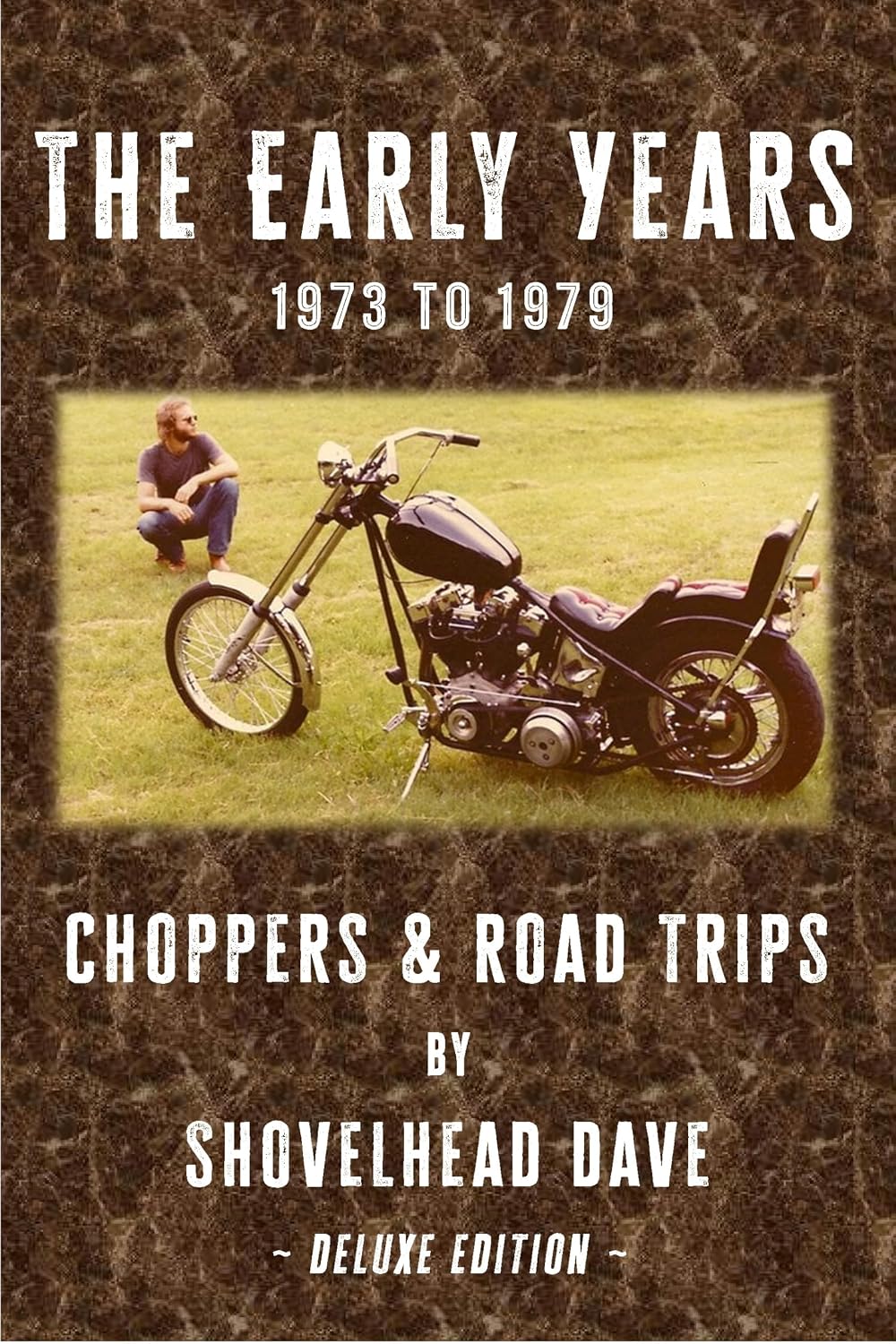 The Early Years - 1973 to 1979: Choppers and Road Trips (E-book) (Chopper Hobo Books Book 1) (English Edition) baixar o livro de graça