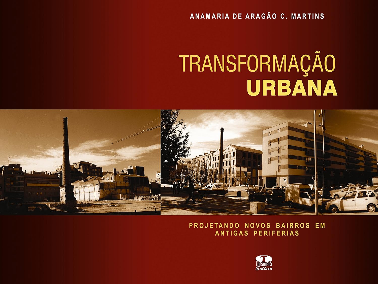Transformação urbana-projetando novos bairros em antigas periferias baixar o livro de graça