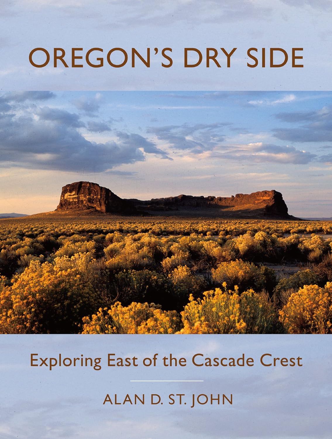 Oregon's Dry Side: Exploring East of the Cascade Crest baixar livro de graça