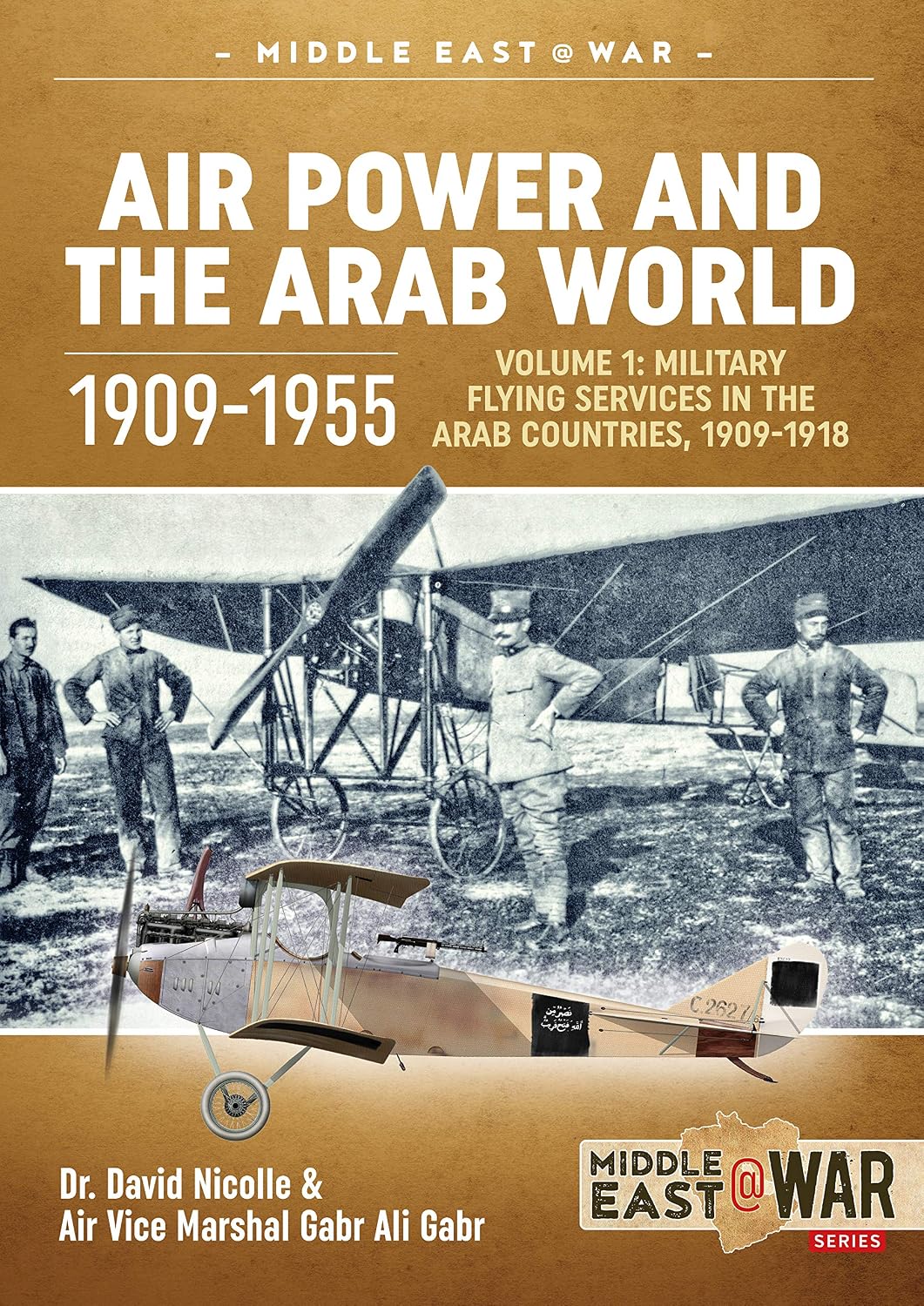 ler totalmente Air Power and the Arab World 1909-1955: Volume 1 - Military Flying Services in Arab Countries, 1909-1918