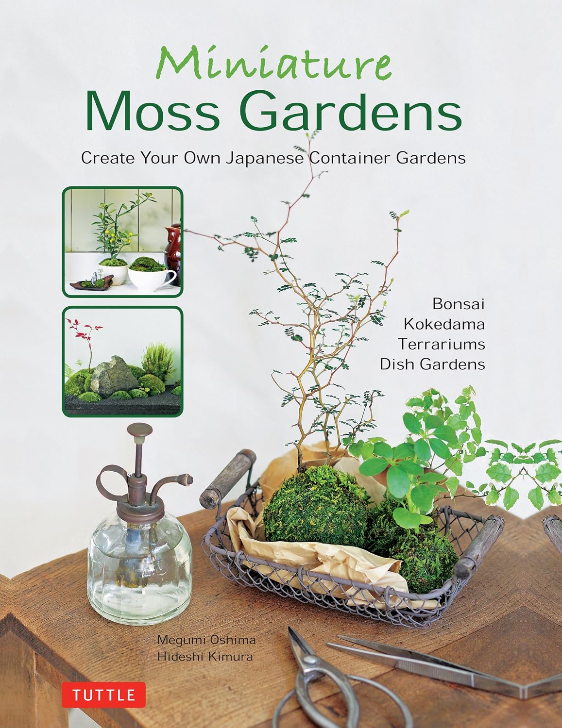 ler totalmente Miniature Moss Gardens: Create Your Own Japanese Container Gardens (Bonsai, Kokedama, Terrariums & Dish Gardens) (English Edition)