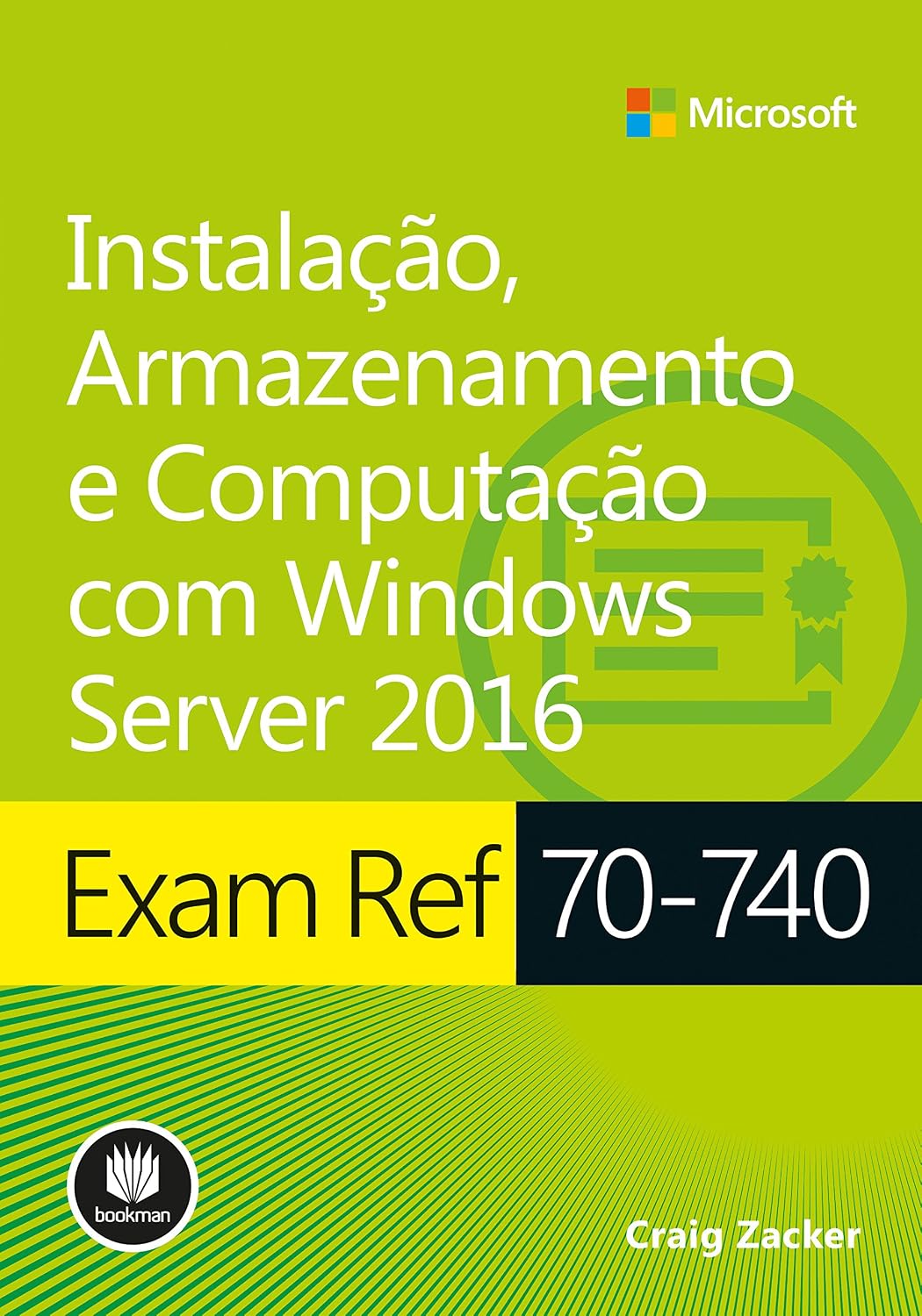 Exam Ref 70-740: Instalação, Armazenamento e Computação com Windows Server 2016