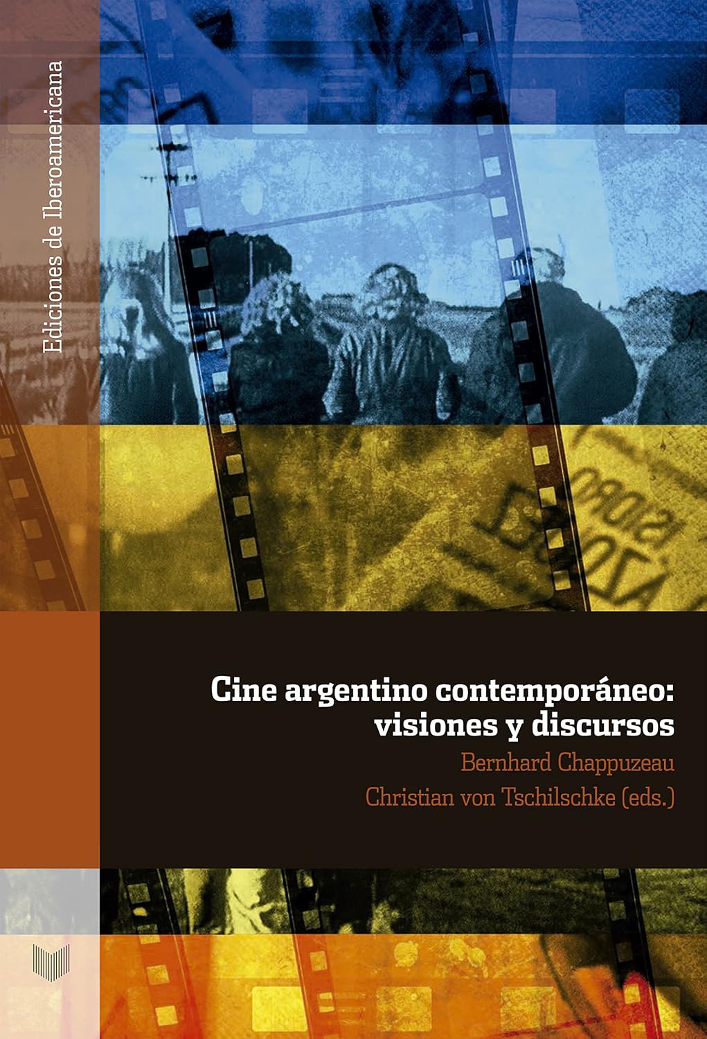 ler totalmente Cine argentino contemporáneo: Visiones y discursos (Ediciones de Iberoamericana nº 92) (Spanish Edition)
