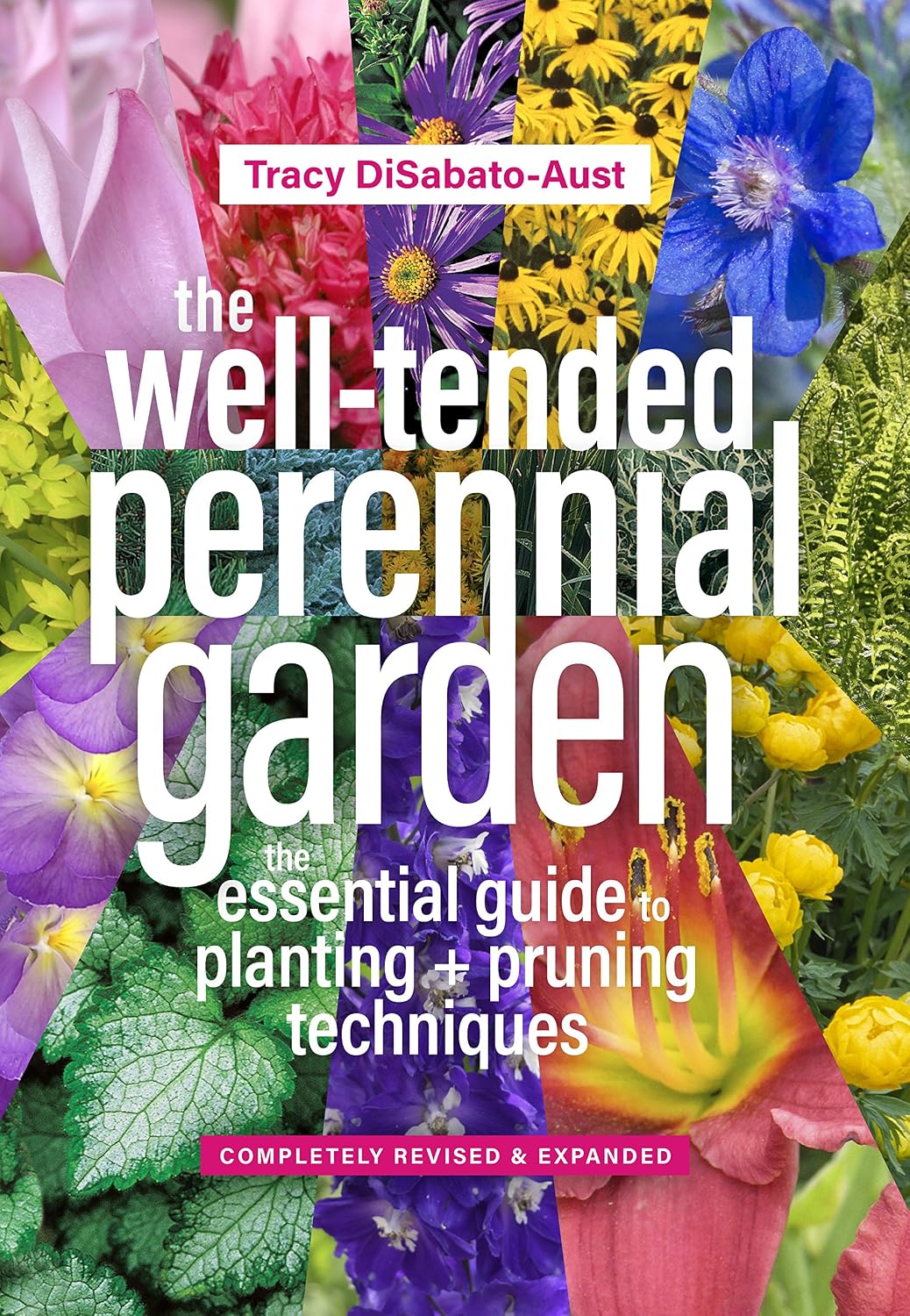 ler totalmente The Well-Tended Perennial Garden: The Essential Guide to Planting and Pruning Techniques, Third Edition