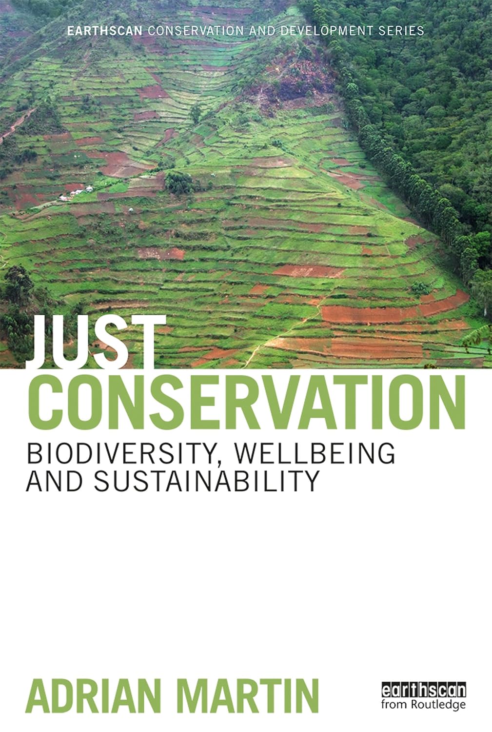 Just Conservation: Biodiversity, Wellbeing and Sustainability (Earthscan Conservation and Development) (English Edition) baixar livro de graça