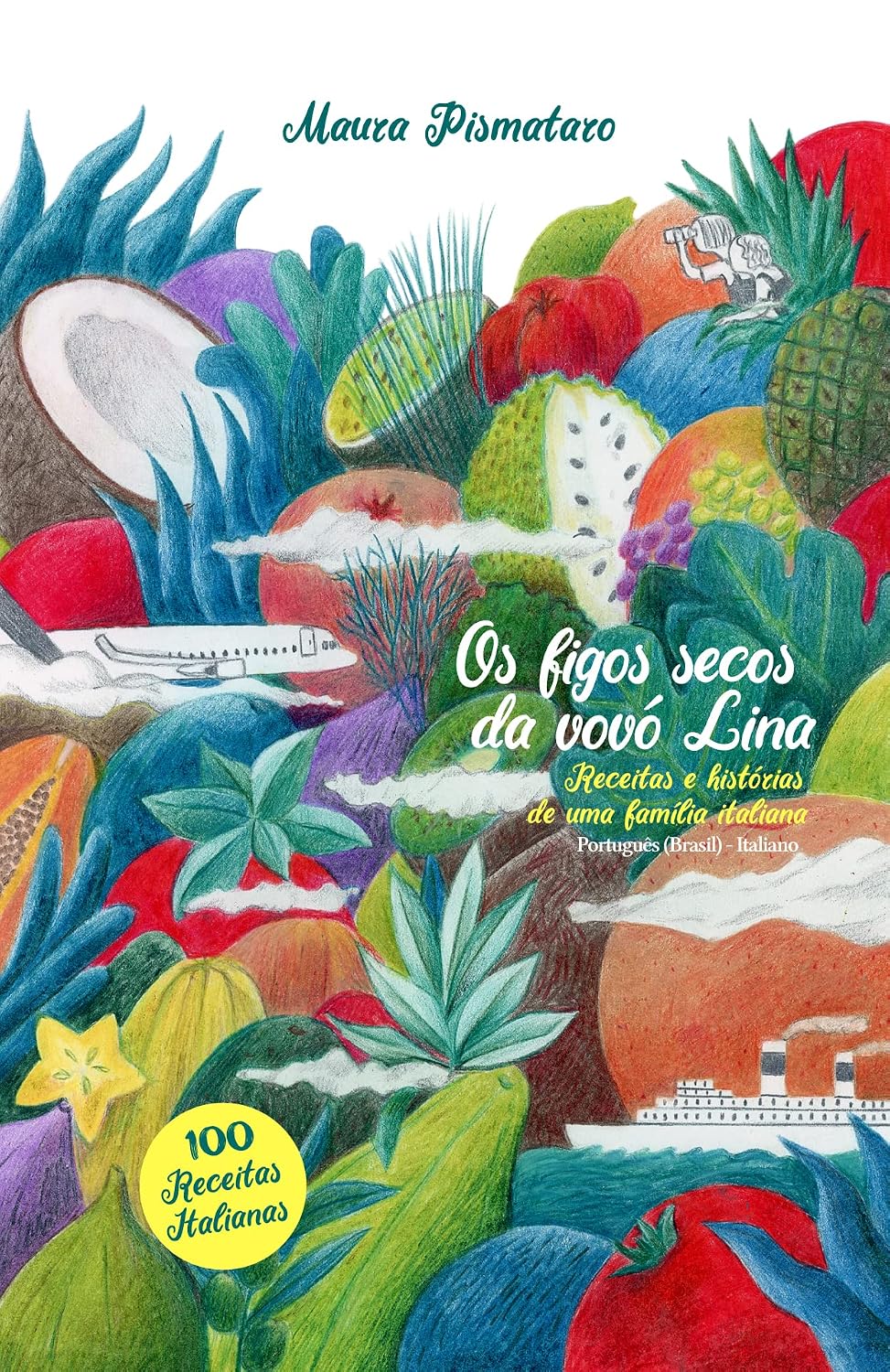 ler totalmente Os figos secos da vovó Lina - Receitas e histórias de uma família italiana _ I fichi secchi di nonna Lina - Ricette e racconti di una famiglia italiana: PORTUGUÊS (BRASIL) - ITALIANO