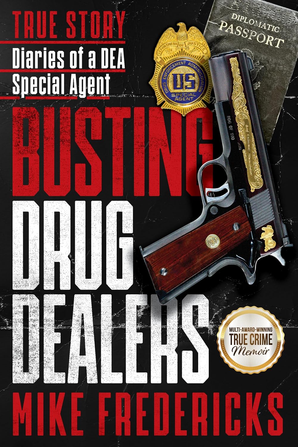 ler totalmente Busting Drug Dealers: Diaries of a DEA Special Agent (English Edition)