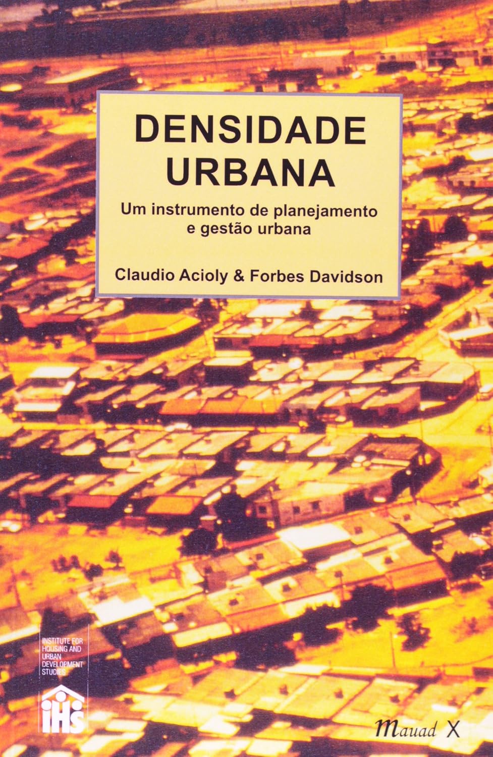 Densidade urbana: um instrumento de planejamento e gestão urbana baixar livro de graça