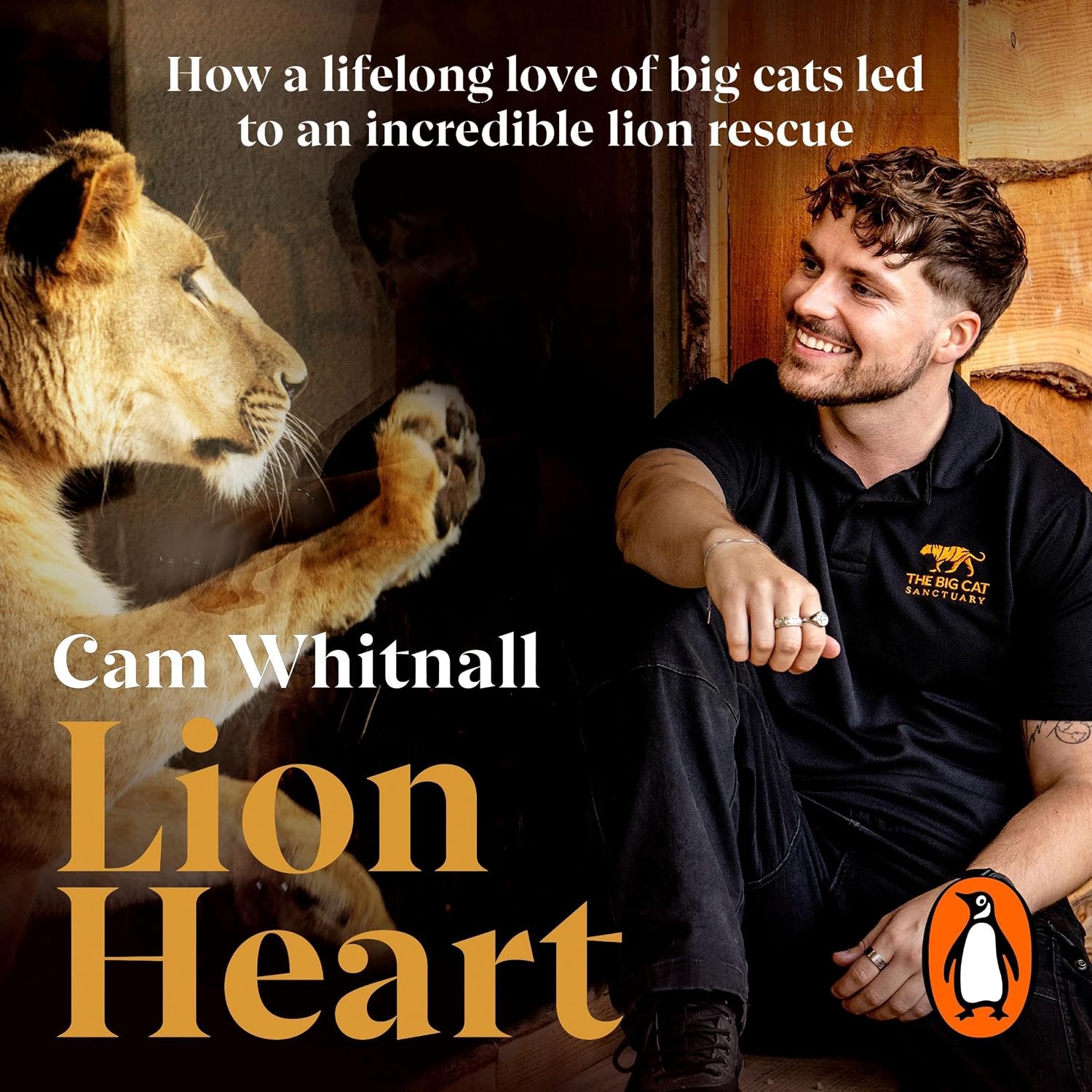 Lion Heart: The Sunday Times Bestseller - How a lifelong love of big cats led to an incredible lion rescue baixar o livro de graça