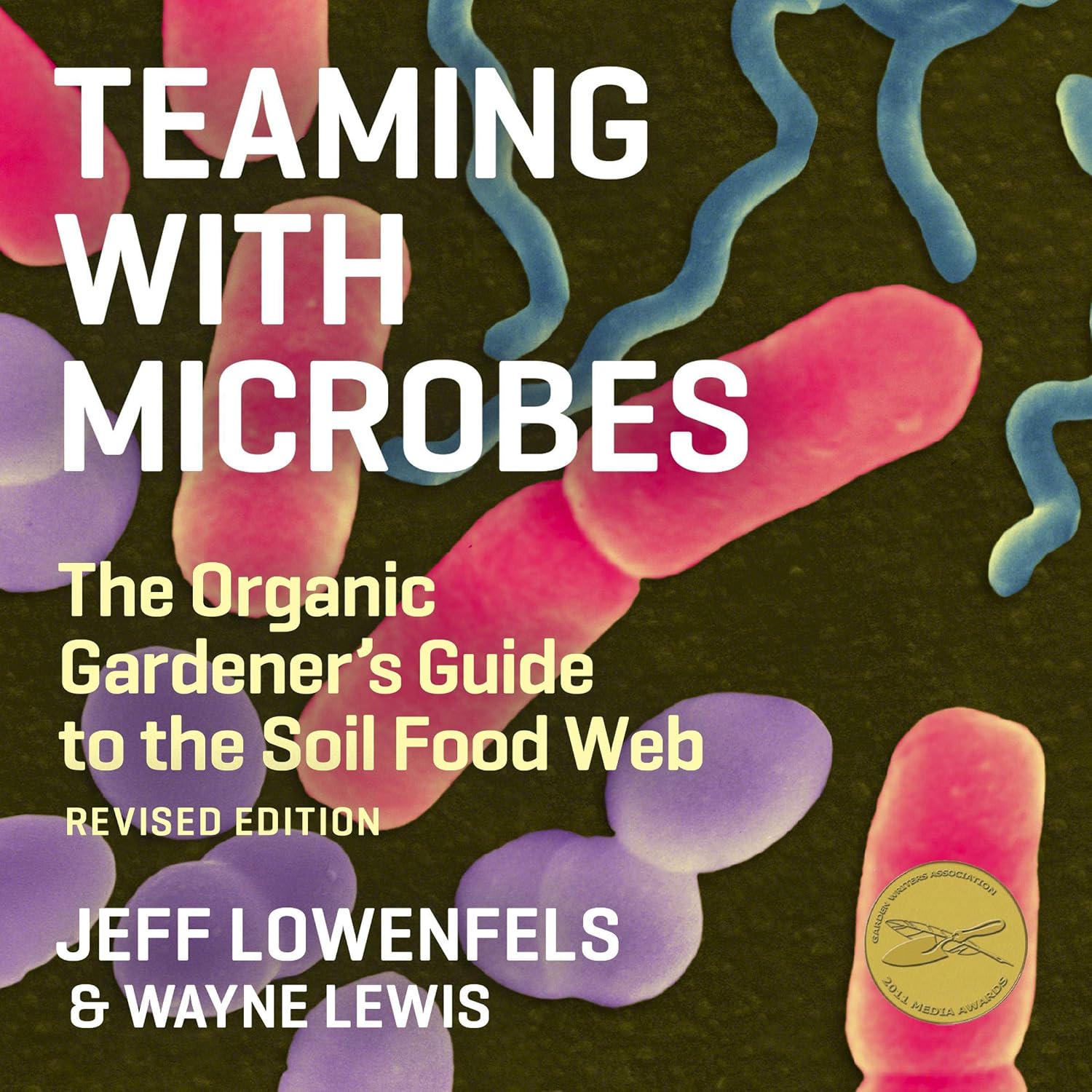Teaming with Microbes: The Organic Gardener's Guide to the Soil Food Web baixar livro de graça