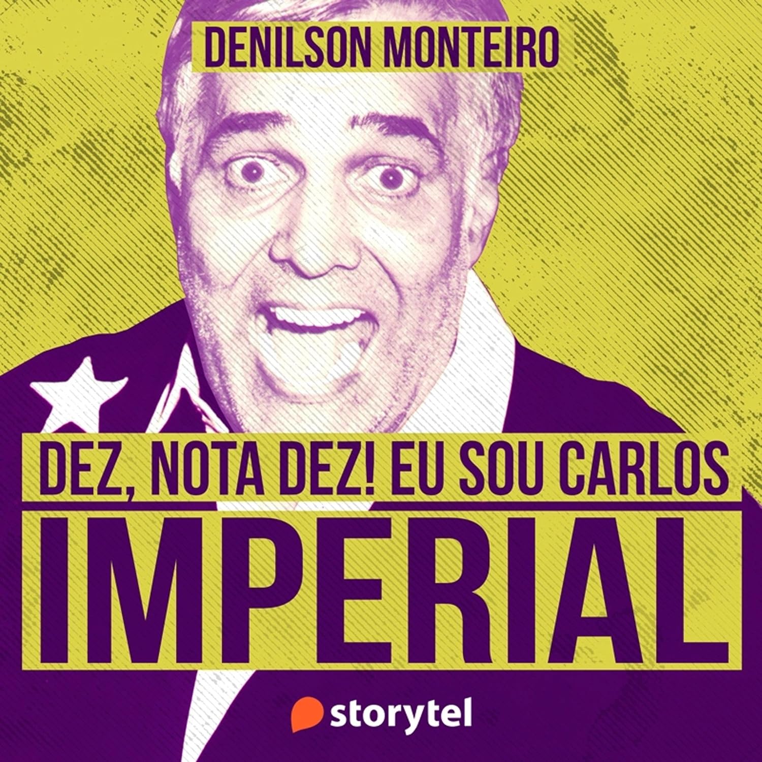 Dez, nota dez! Eu sou Carlos Imperial baixar livro de graça