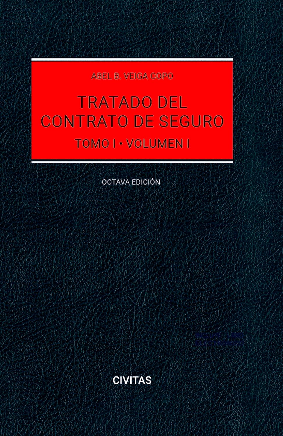 ler totalmente Tratado del Contrato de Seguro (Tomo I) (8.ª Edición) (Estudios y Comentarios de Civitas) (Spanish Edition)