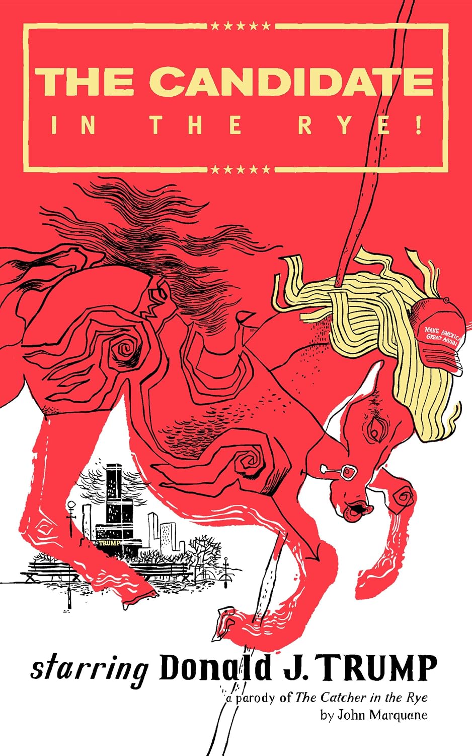 ler totalmente The Candidate in the Rye: A Parody of The Catcher in the Rye starring Donald J. Trump (English Edition)