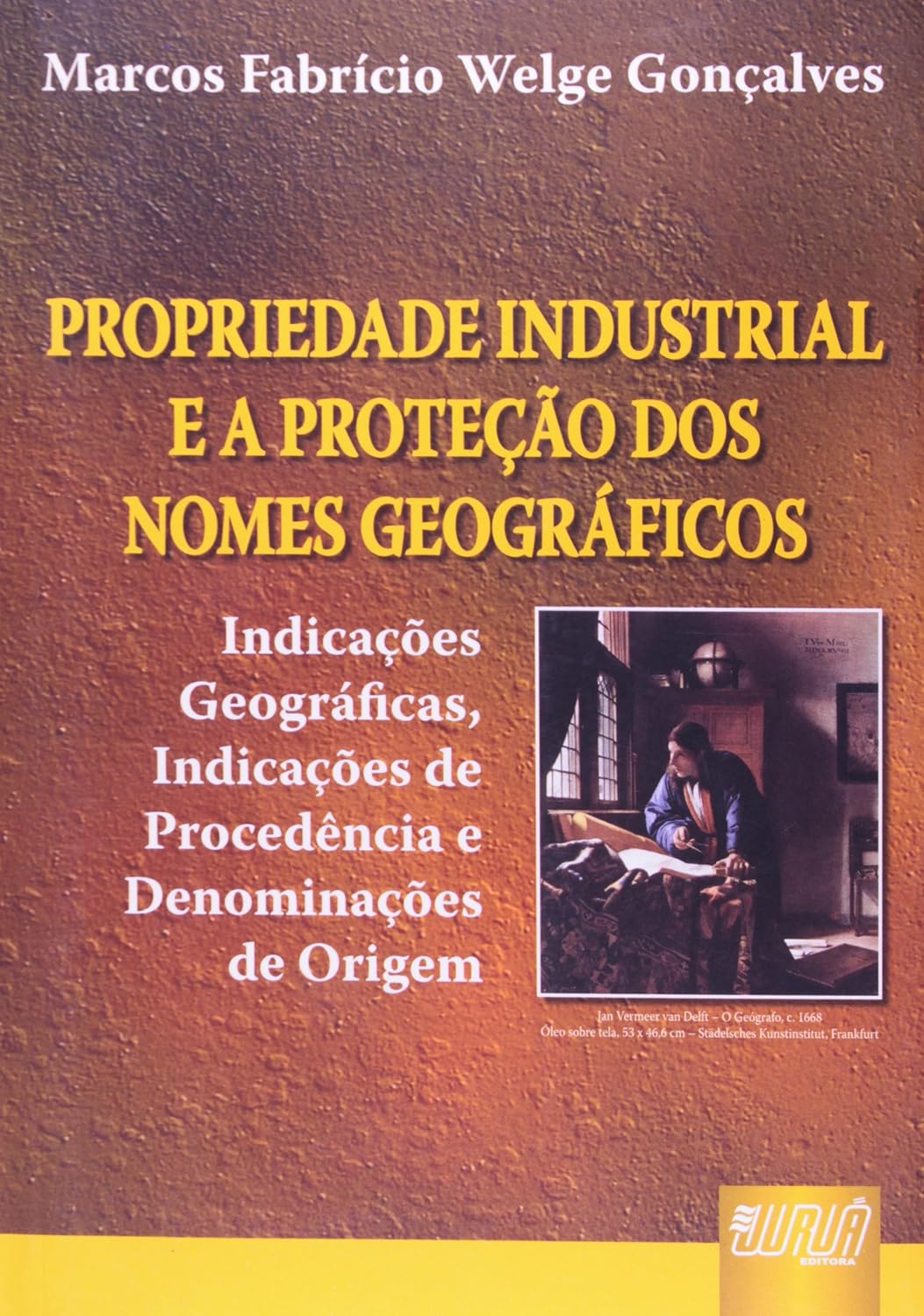 Propriedade Industrial e a Proteção dos Nomes Geográficos: Indicações Geográficas, Indicações de Procedência e Denominações de Origem baixar o livro de graça