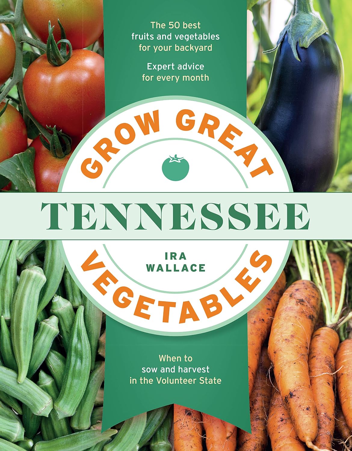Grow Great Vegetables in Tennessee (Grow Great Vegetables State-By-State) (English Edition) baixar o livro de graça