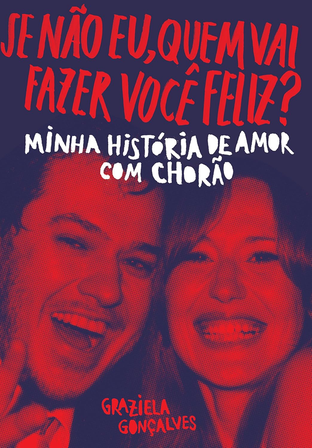 ler totalmente Se não eu, quem vai fazer você feliz?: Minha história de amor com Chorão