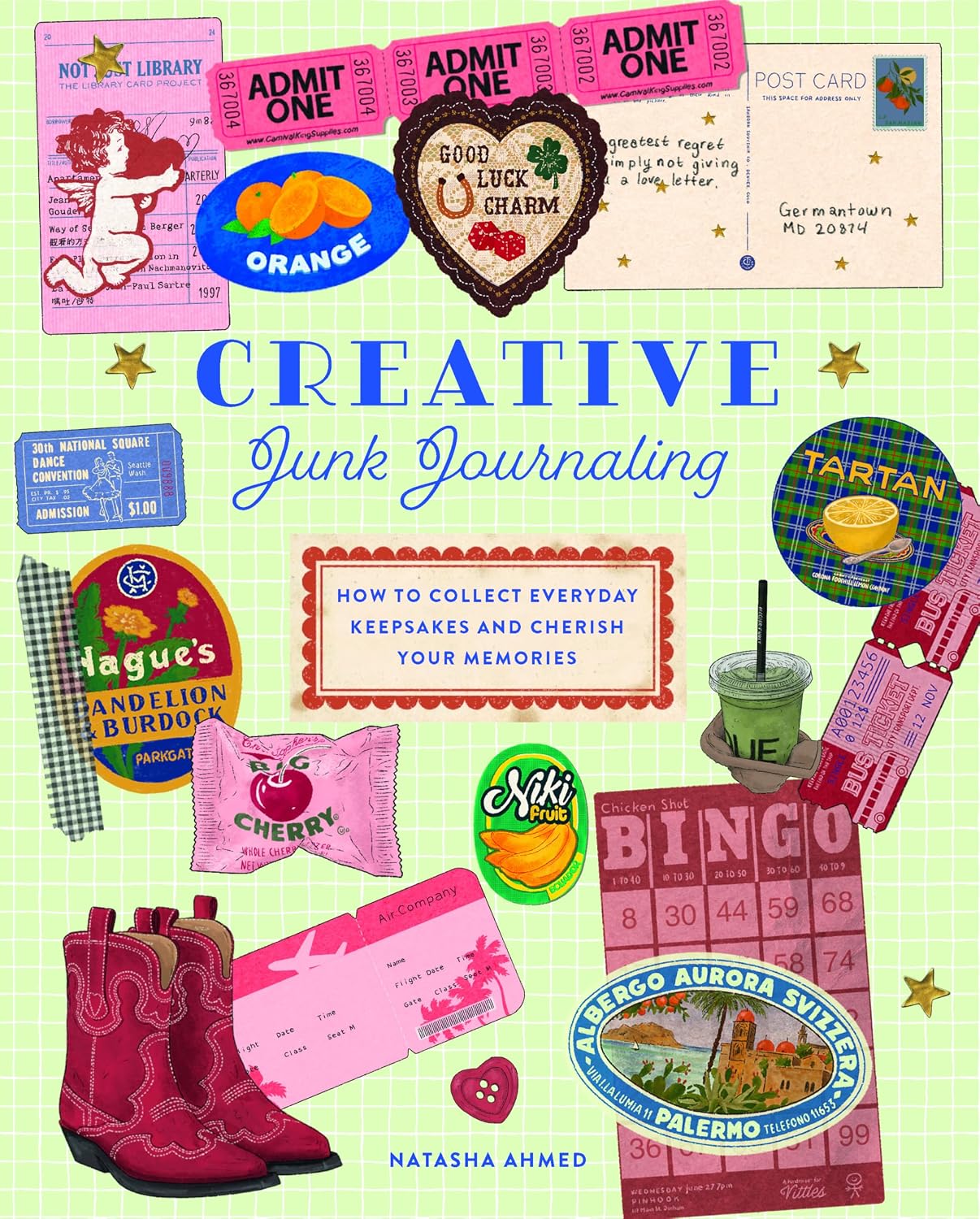 Creative Junk Journaling: How to Collect Everyday Keepsakes and Cherish Your Memories baixar o livro de graça