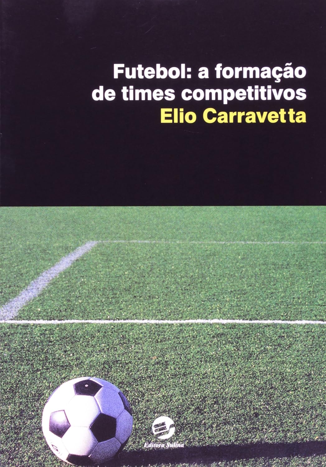 Futebol: a Formação de Times Competitivos baixar livro de graça