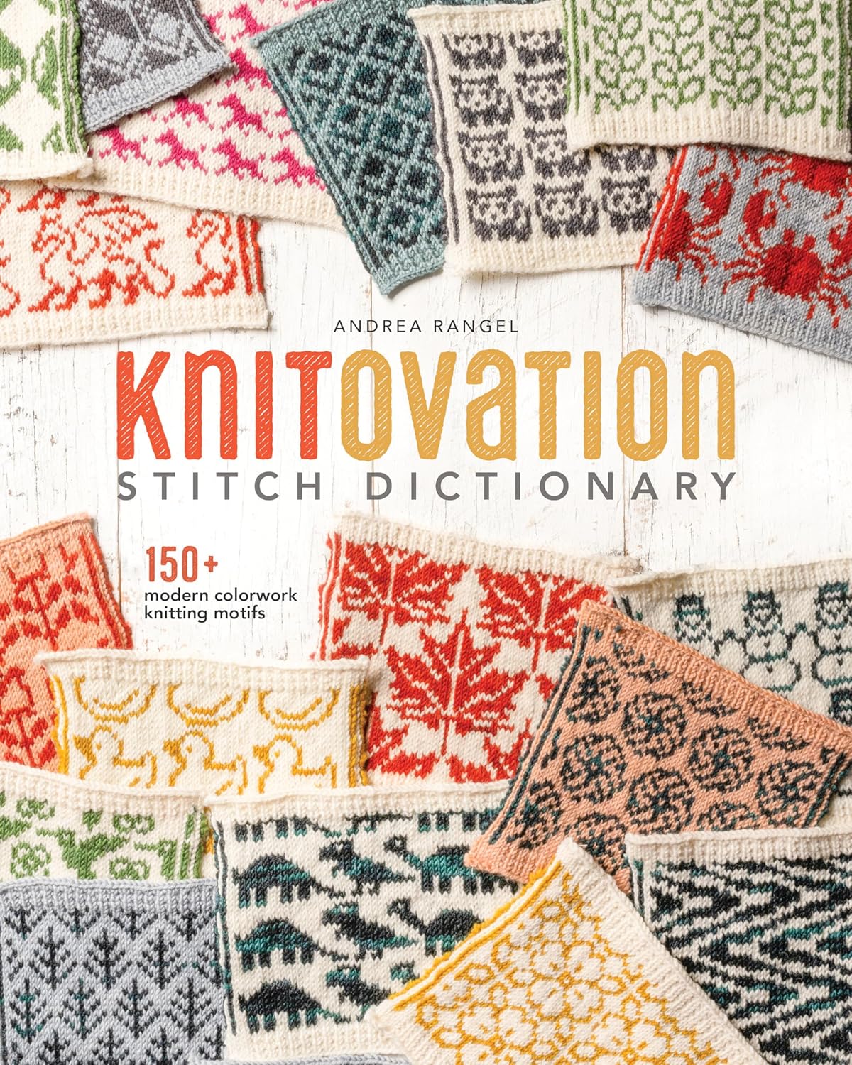 Knitovation Stitch Dictionary: 150+ Modern Colorwork Knitting Motifs baixar o livro de graça