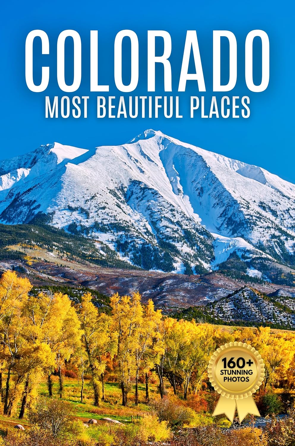 capítulo por capítulo baixar Colorado’s Most Beautiful Places: A Travel Photobook Featuring Mountain Landscapes, Alpine Lakes, and a Stunning Coffee Table Experience (English Edition)