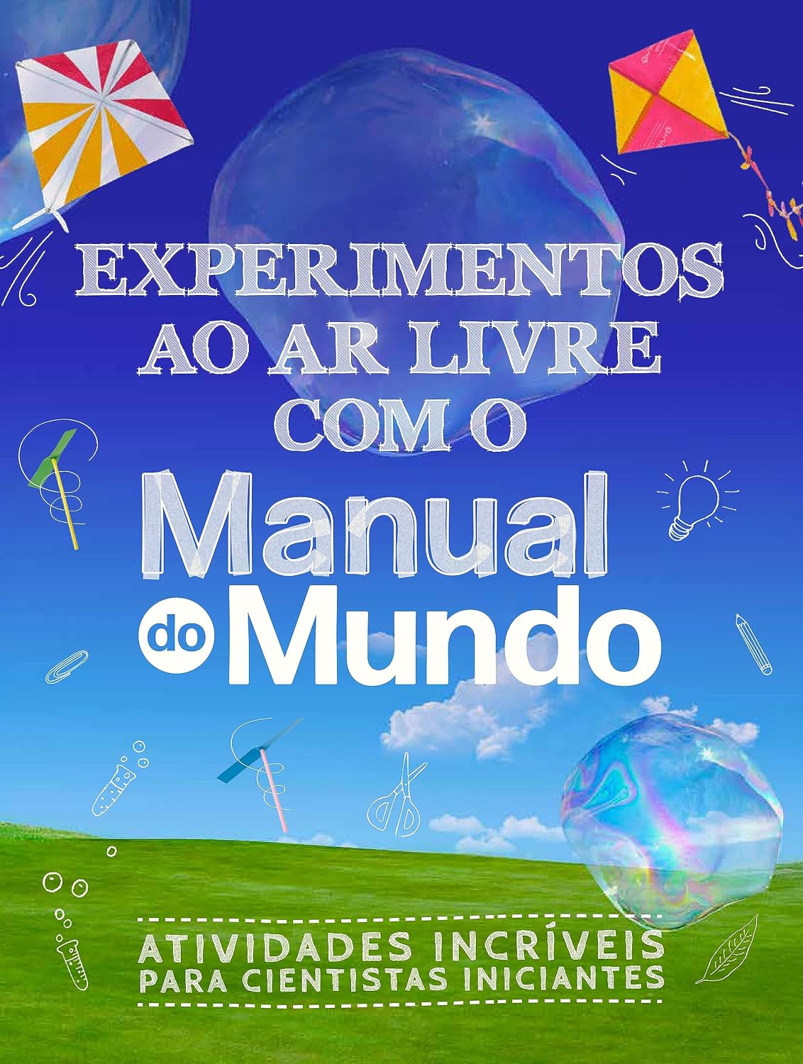 Experimentos ao ar livre com o Manual do Mundo: Atividades incríveis para cientistas iniciantes baixar livro de graça