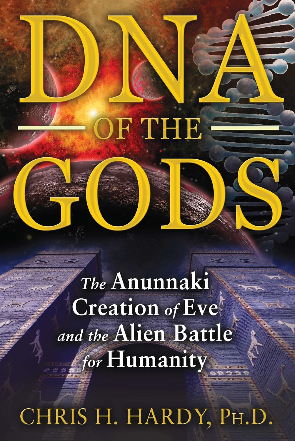 ler totalmente DNA of the Gods: The Anunnaki Creation of Eve and the Alien Battle for Humanity