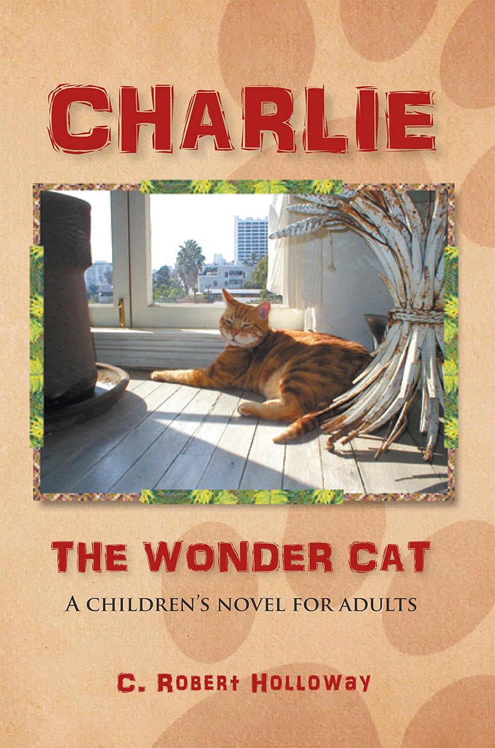 capítulo por capítulo baixar Charlie, the Wonder Cat: A Children's Novel for Adults (English Edition)