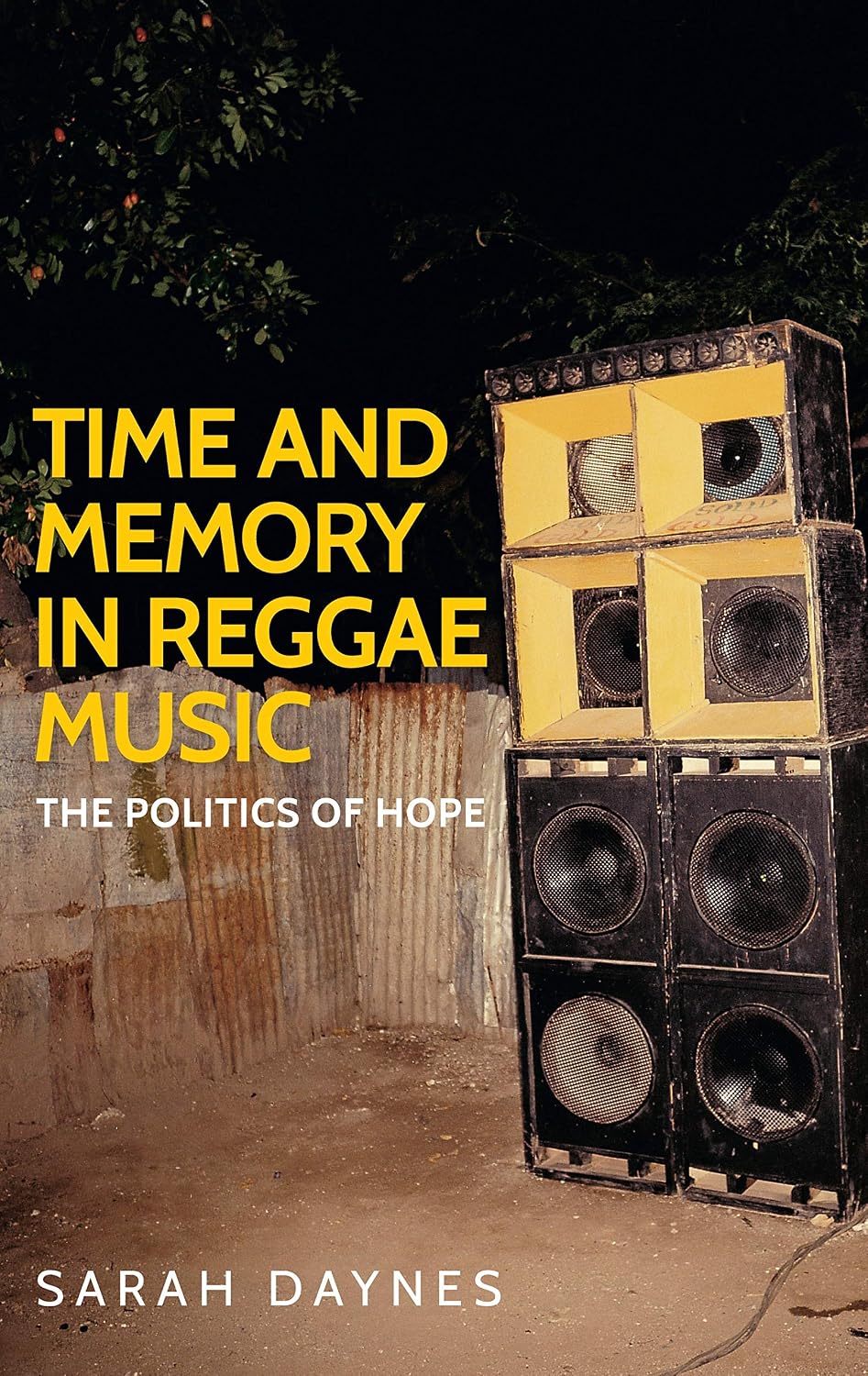 Time and memory in reggae music: The politics of hope (Music and Society) (English Edition)