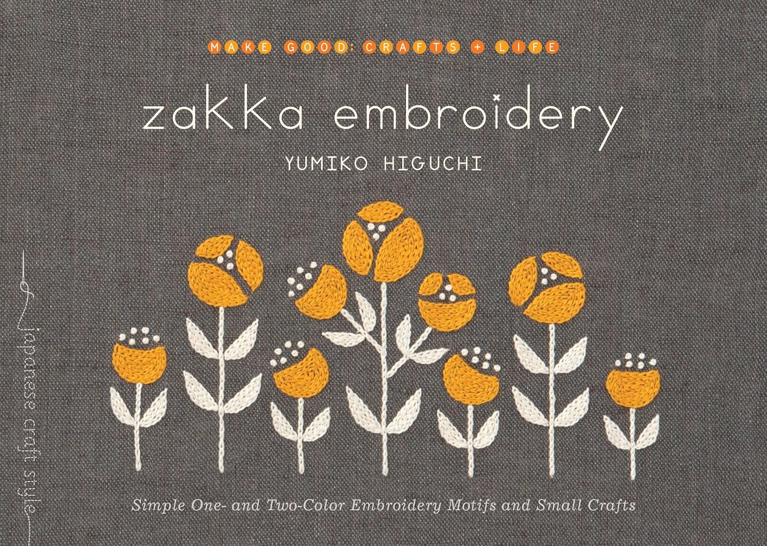 Zakka Embroidery: Simple One- And Two-Color Embroidery Motifs and Small Crafts baixar livro de graça