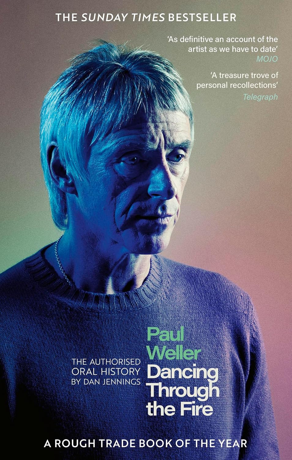 Paul Weller: Dancing Through the Fire: The Authorised Oral History: The Sunday Times Bestseller (English Edition) baixar o livro de graça